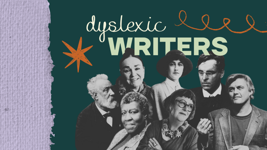 "Dyslexic Writers" featuring a collage with all of the writers mentioned in the blog post.